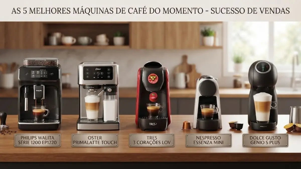 Máquinas de café: Top5 modelos que são Sucesso de vendas!